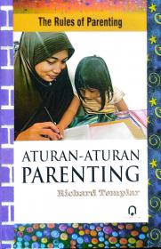 Aturan-Aturan Parenting (The Rules of Parenting)