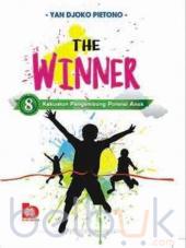 The Winner: 8 Kekuatan Pengembang Potensi Anak