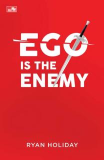 Ego is The Enemy