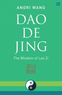 Dao De Jing: The Wisdom of Lao Zi
