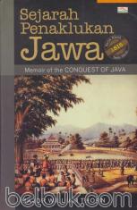 Sejarah Penaklukan Jawa: Memoir of The Conquest of Java