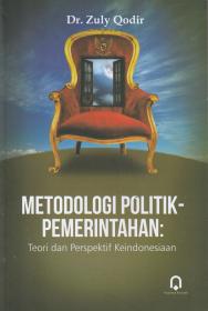 Metodologi Politik - Pemerintahan: Teori Dan Perspektif Keindonesiaan