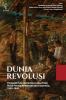 Dunia Revolusi: Perspektif dan Dinamika Lokal Pada Masa Perang Kemerdekaan Indonesia, 1945-1949