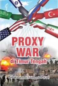 Proxy War di Timur Tengah