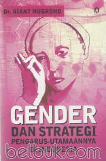 Gender dan Strategi Pengarus-utamaannya di Indonesia