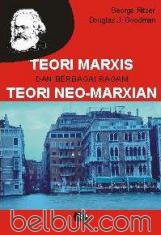 Teori Marxis dan Berbagai Ragam Teori Neo-Marxian