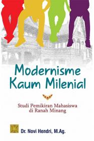 Modernisme Kaum Milenial: Studi Pemikiran Mahasiswa di Ranah Minang