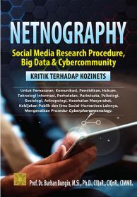 Netnography: Social Media Research Procedure, Big Data & Cybercommunity (Kritik Terhadap Kozinets)