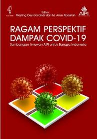 Ragam Perspektif Dampak Covid-19: Sumbangan Ilmuwan AIPI untuk Bangsa Indonesia
