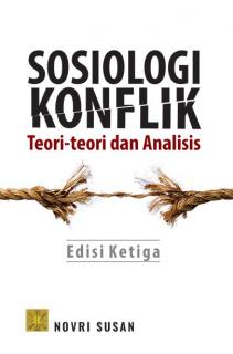 Sosiologi Konflik: Teori-Teori dan Analisis (Edisi 3)