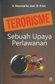 Terorisme: Sebuah Upaya Perlawanan