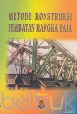 Metode Konstruksi Jembatan Rangka Baja