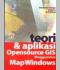 Teori dan Aplikasi Opensource GIS Menggunakan Mapwindows