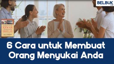 6 Cara untuk Membuat Orang Menyukai Anda
