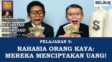 Orang Kaya Menciptakan Uang