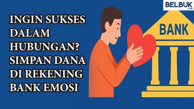 Rekening Bank Emosi: Modal Kepercayaan dalam Suatu Hubungan