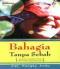 Bahagia Tanpa Sebab