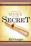 There Is More To The Secret