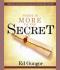 There Is More To The Secret