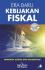 Era Baru Kebijakan Fiskal: Pemikiran, Konsep, dan Implementasi