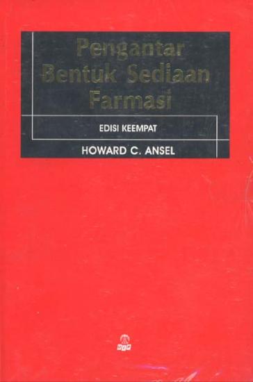 Pengantar Bentuk Sediaan Farmasi (Edisi 4): Howard C 
