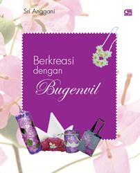 Berkreasi Dengan Bugenvil Sri Anggani Belbuk Com