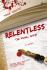 Relentless: Tak Kenal Ampun