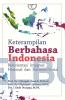 Keterampilan Berbahasa Indonesia: Berorientasi Integrasi Nasional dan Harmoni Sosial
