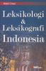 Leksikologi dan Leksikografi Indonesia
