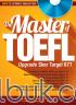 The Master of TOEFL: Upgrade Skor Target 677