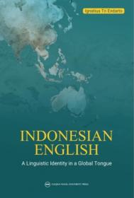 Indonesian English: A Linguistic Identity in a Global Tongue