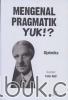 Mengenal Pragmatik Yuk!?