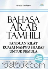 Bahasa Arab Tamhili: Panduan Kilat Kuasai Nahwu Sharaf untuk Pemula