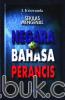 Sekilas Mengenal Negara & Bahasa Perancis