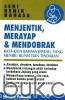 Seri Renik Bahasa: Menjentik, Merayap, dan Mendobrak