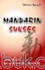 Mandarin Sukses: Cara Praktis Belajar Bahasa Mandarin