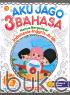 Aku Jago 3 Bahasa: Kamus Bergambar (Indonesia - Inggris - Arab) (PAUD-TK-SD)