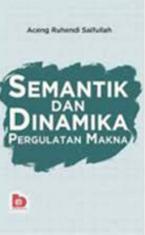 Semantik dan Dinamika: Pergulatan Makna