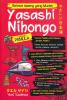 Bahasa Jepang yang Mudah: Yasashi Nihongo (Untuk Pemula)