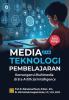 Media Dan Teknologi Pembelajaran: Konvergensi Multimedia di Era Artificial Intelligence (Edisi 3)