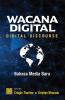 Wacana Digital (Digital Discourse): Bahasa Media Baru