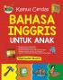 Kamus Cerdas Bahasa Inggris untuk Anak