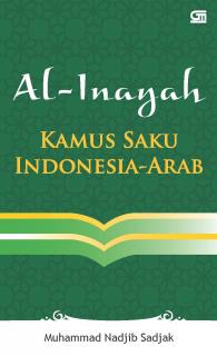 Al-Inayah: Kamus Saku Indonesia - Arab
