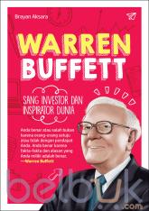 Warren Buffet: Sang Investor dan Inspirator Dunia