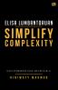 Elisa Lumbantoruan: Simplify Complexity