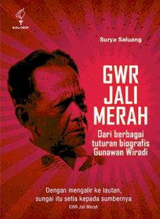 GWR Jali Merah: Dari Berbagai Tuturan Biografis Gunawan Wiradi