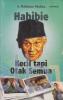 Habibie: Kecil Tapi Otak Semua