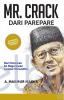 Mr. Crack dari Parepare (Authorized Biography of BJ Habibie)