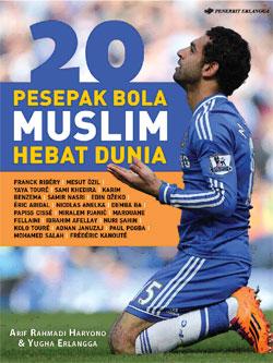 20 Pesepak Bola Muslim Hebat Dunia Arif Rahmadi Haryono Belbuk Com