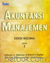 Akuntansi Manajemen (Jilid 1) (Edisi 5)